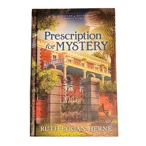 Miracles & Mysteries of Mercy Hospital - Prescription for Mystery Hardcover Book